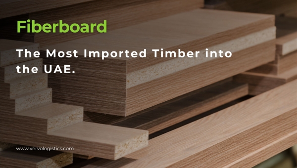 Fiberboard: The Most Imported Timber into the UAE. 